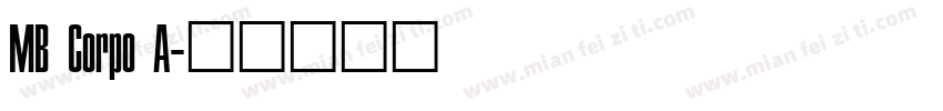 MB Corpo A字体转换